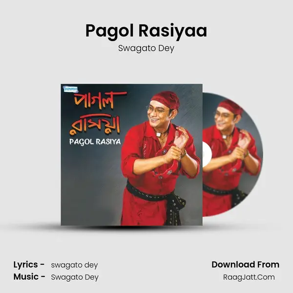 Pagol Rasiyaa MP3 Song by Swagato Dey Cover