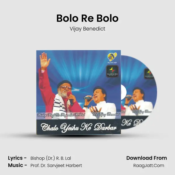 Bolo Re Bolo MP3 Song by Vijay Benedict Cover