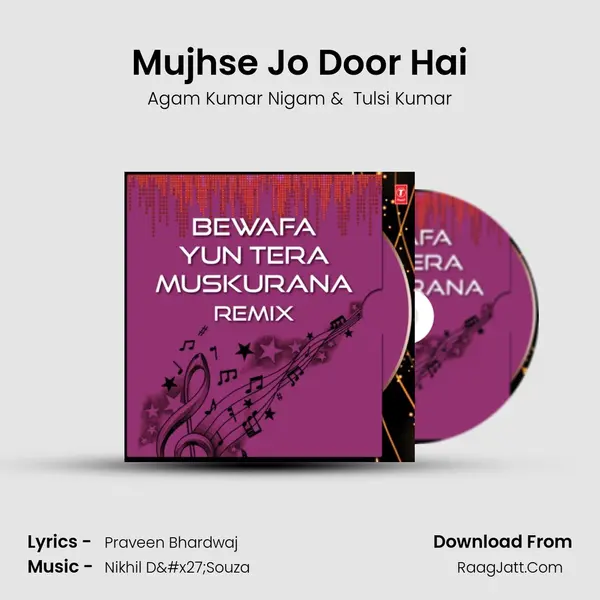 Mujhse Jo Door Hai Cover