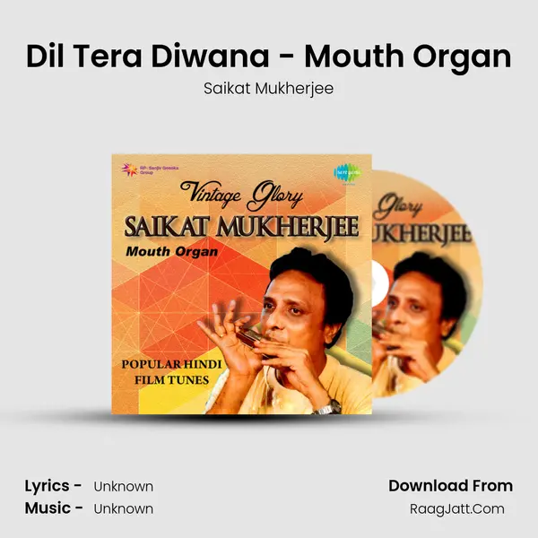 Dil Tera Diwana - Mouth Organ MP3 Song by Saikat Mukherjee Cover