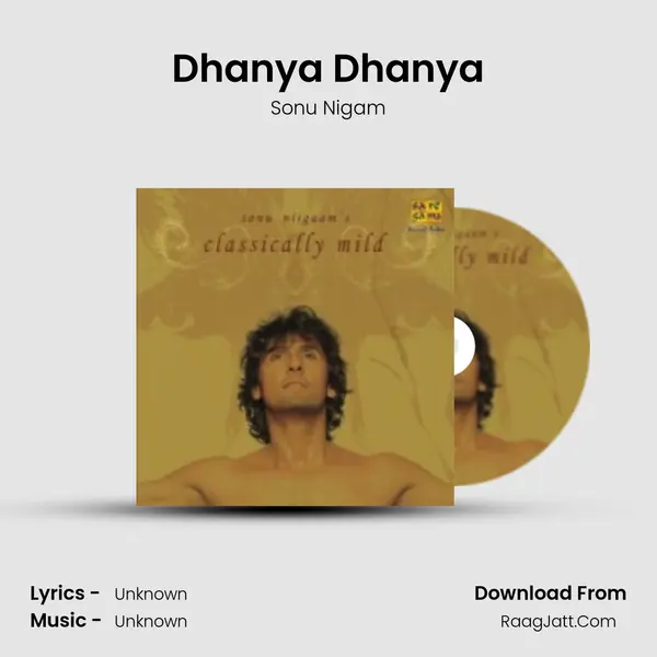 Dhanya Dhanya MP3 Song by Sonu Nigam Cover