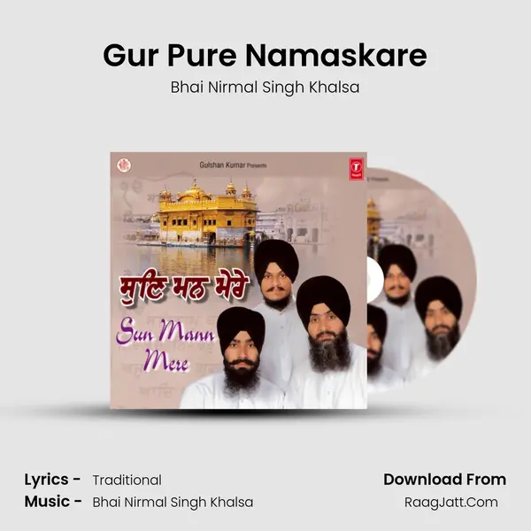 Gur Pure Namaskare MP3 Song by Bhai Nirmal Singh Khalsa Cover