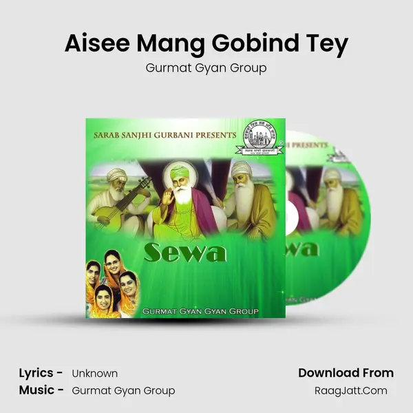 Aisee Mang Gobind Tey MP3 Song by Gurmat Gyan Group Cover