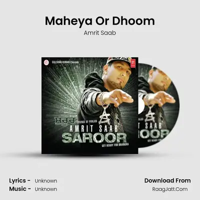 Maheya Or Dhoom mp3 song