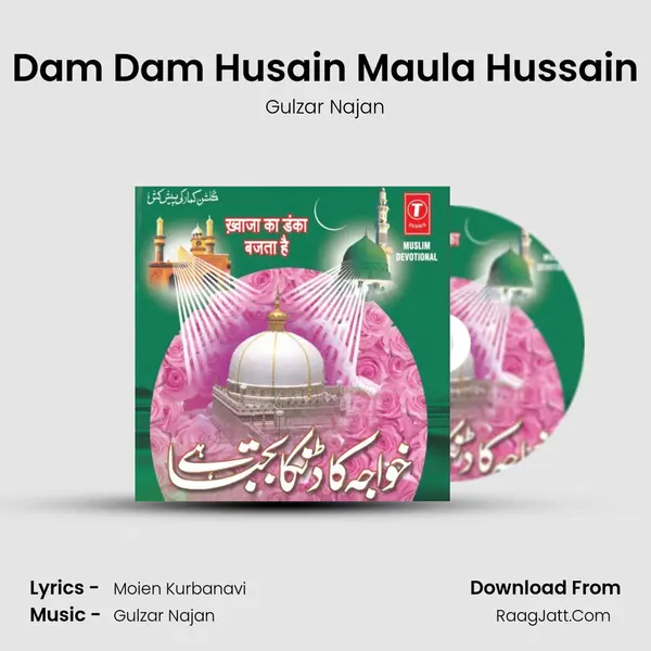 Dam Dam Husain Maula Hussain mp3 song