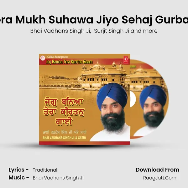 Tera Mukh Suhawa Jiyo Sehaj Gurbani MP3 Song by Bhai Vadhans Singh Ji Cover