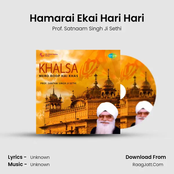 Hamarai Ekai Hari Hari MP3 Song by Prof. Satnaam Singh Ji Sethi Cover