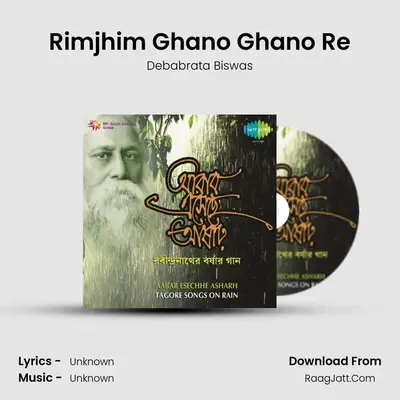 Rimjhim Ghano Ghano Re MP3 Song by Debabrata Biswas Cover