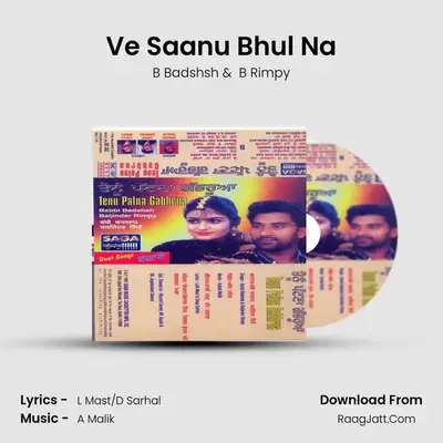 Ve Saanu Bhul Na MP3 Song by B Badshsh Cover