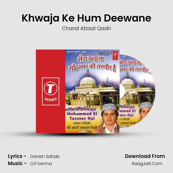 Khwaja Ke Hum Deewane MP3 Song by Chand Afzaal Qadri Cover
