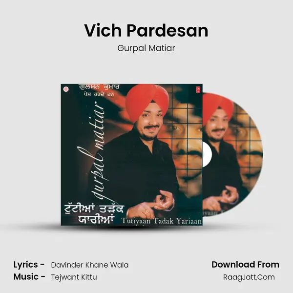 Vich Pardesan mp3 song