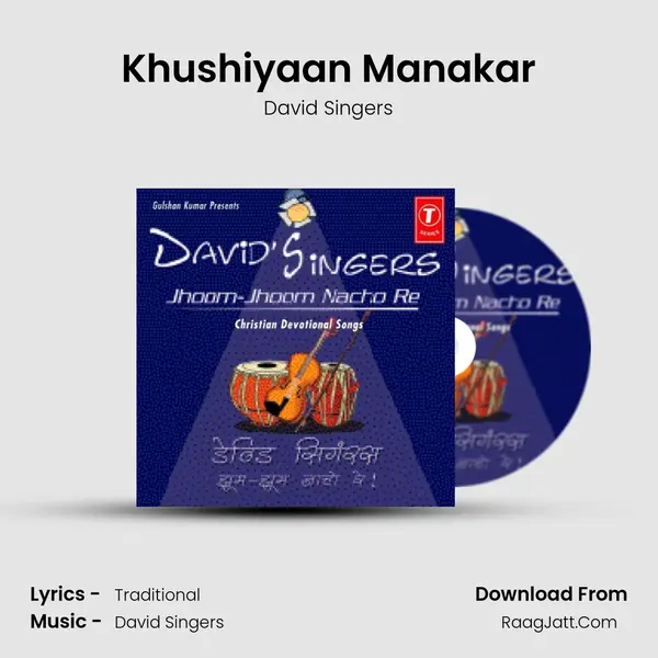 Khushiyaan Manakar MP3 Song by David Singers Cover
