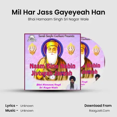 Mil Har Jass Gayeyeah Han MP3 Song by Bhai Harnaam Singh Sri Nagar Wale Cover