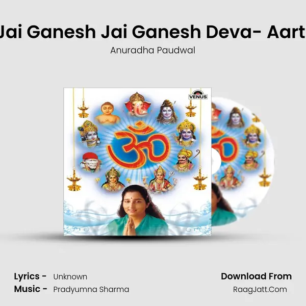 Jai Ganesh Jai Ganesh Deva- Aarti MP3 Song by Anuradha Paudwal Cover