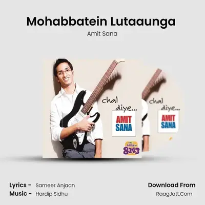 Mohabbatein Lutaaunga (The Amit Sana Story) mp3 song