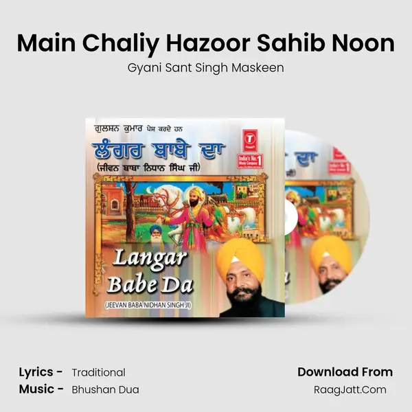 Main Chaliy Hazoor Sahib Noon MP3 Song by Gyani Sant Singh Maskeen Cover