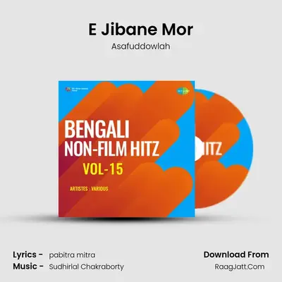 E Jibane Mor MP3 Song by Asafuddowlah Cover