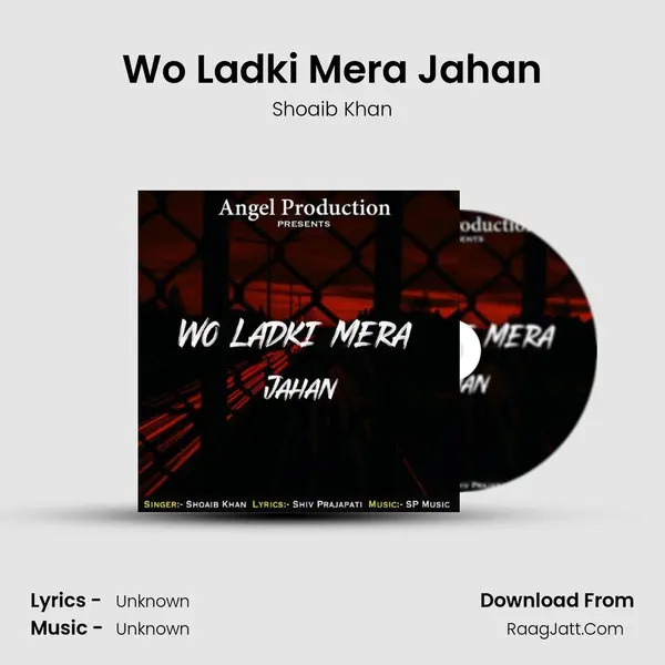 Wo Ladki Mera Jahan mp3 song