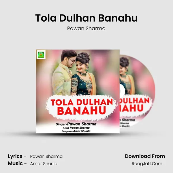Tola Dulhan Banahu Cover