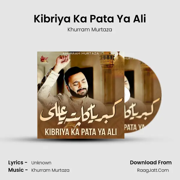 Kibriya Ka Pata Ya Ali MP3 Song by Khurram Murtaza Cover