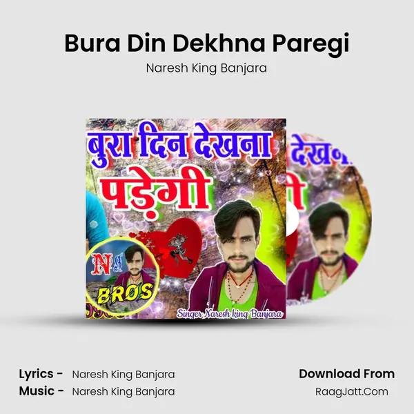 Bura Din Dekhna Paregi MP3 Song by Naresh King Banjara Cover