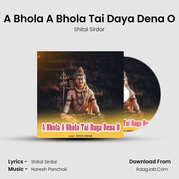 A Bhola A Bhola Tai Daya Dena O mp3 song