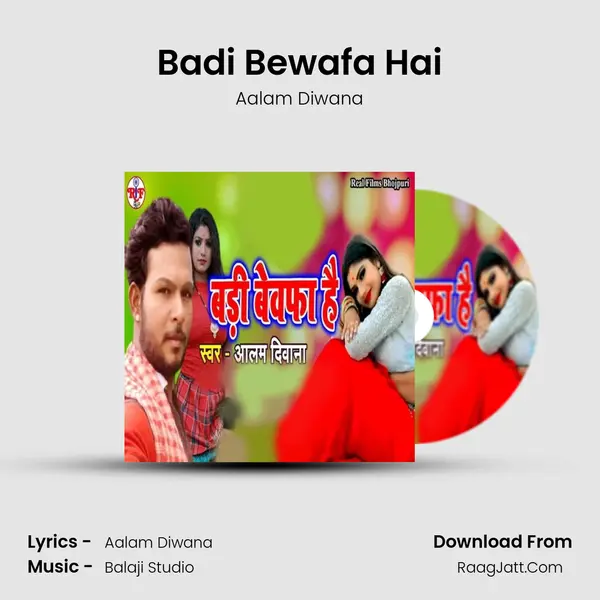 Badi Bewafa Hai - Aalam Diwana