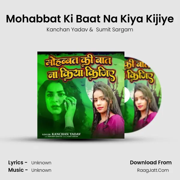 Mohabbat Ki Baat Na Kiya Kijiye mp3 song