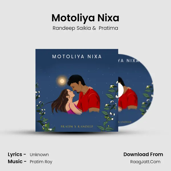 Motoliya Nixa - Randeep Saikia