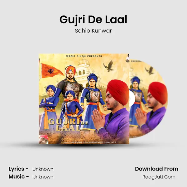 Gujri De Laal - Sahib Kunwar