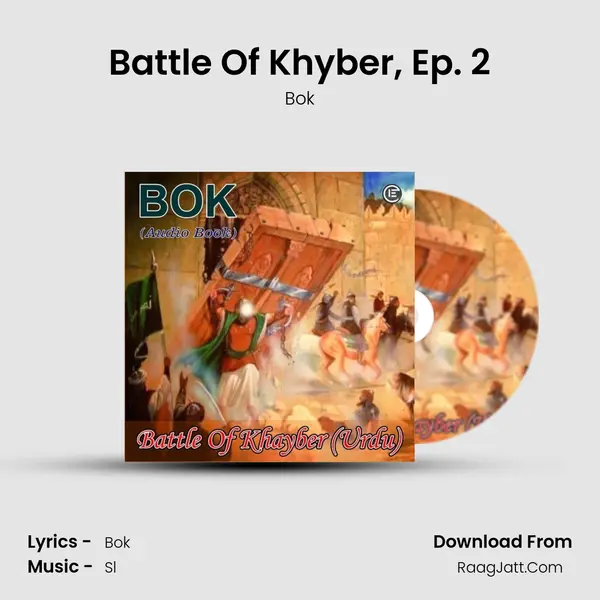 Battle Of Khyber, Ep. 2 MP3 Song by Bok Cover