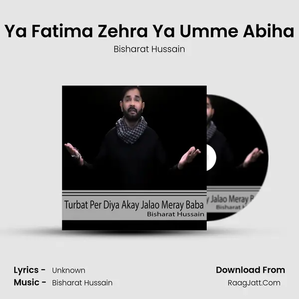 Ya Fatima Zehra Ya Umme Abiha MP3 Song by Bisharat Hussain Cover