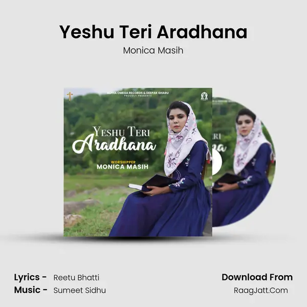 Yeshu Teri Aradhana MP3 Song by Monica Masih Cover