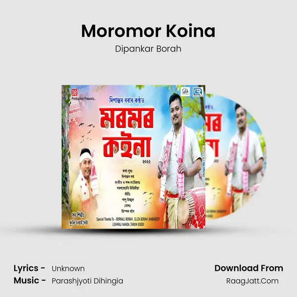 Moromor Koina - Dipankar Borah