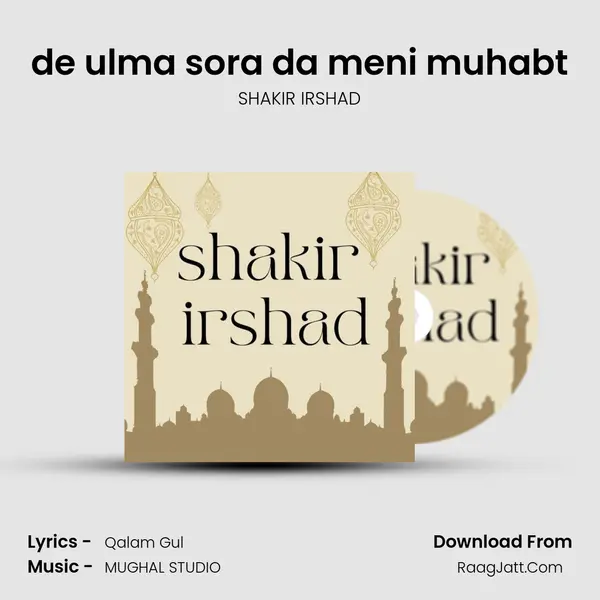 de ulma sora da meni muhabt MP3 Song by SHAKIR IRSHAD Cover