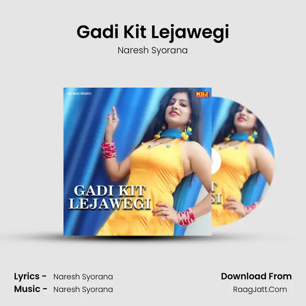 Gadi Kit Lejawegi MP3 Song by Naresh Syorana Cover