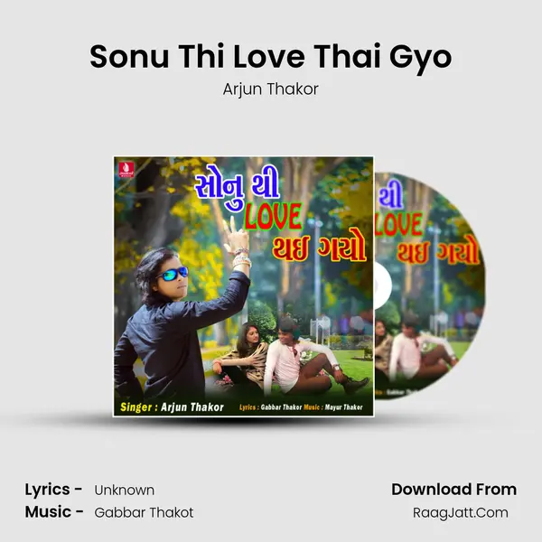 Sonu Thi Love Thai Gyo - Single - Arjun Thakor
