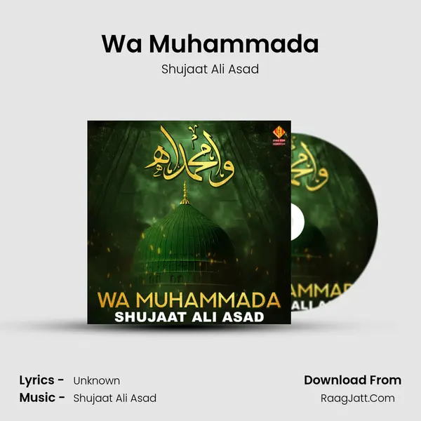 Wa Muhammada MP3 Song by Shujaat Ali Asad Cover