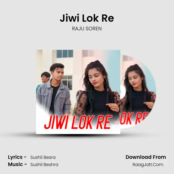 Jiwi Lok Re - RAJU SOREN