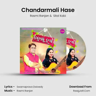 Chandarmali Hase - Rasmi Ranjan