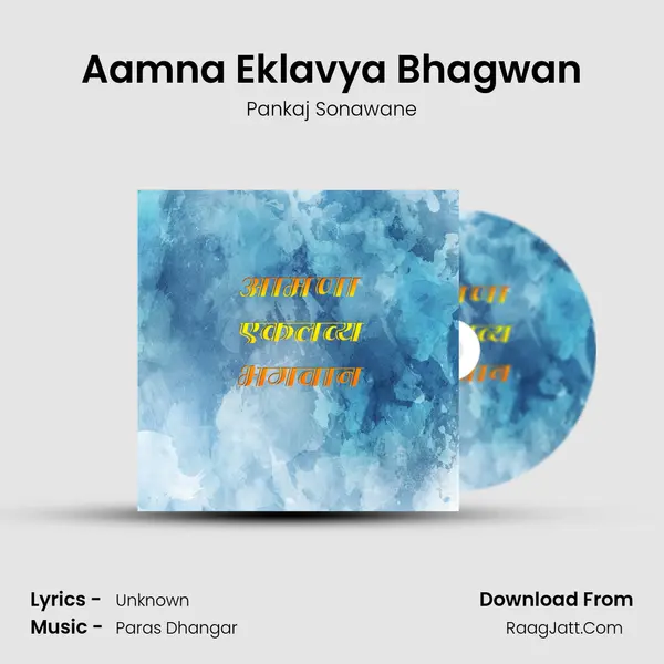 Aamna Eklavya Bhagwan - Pankaj Sonawane