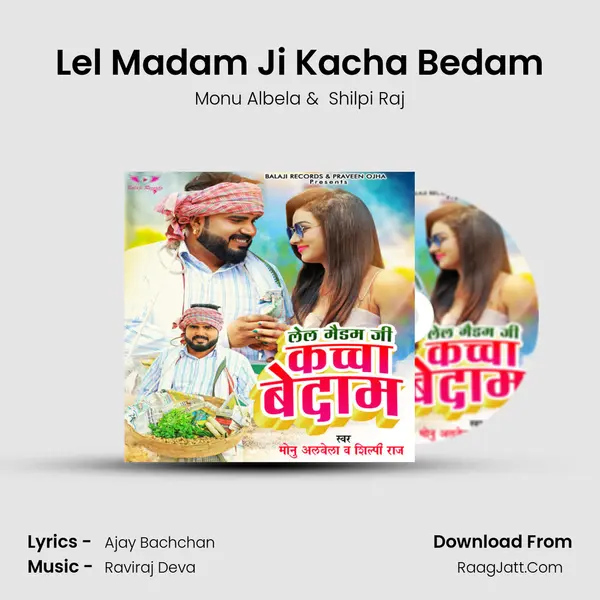 Lel Madam Ji Kacha Bedam - Monu Albela