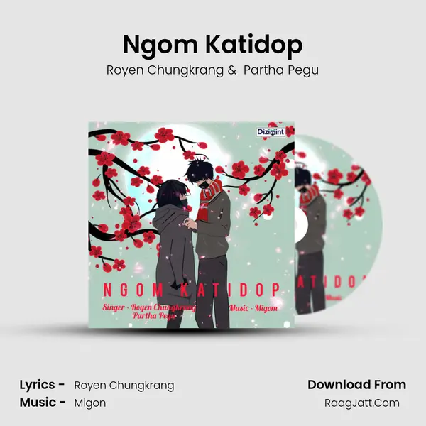 Ngom Katidop MP3 Song by Royen Chungkrang Cover