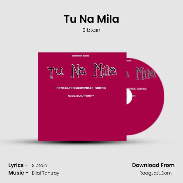 Tu Na Mila mp3 song
