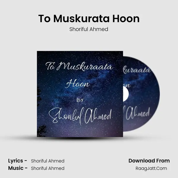To Muskurata Hoon MP3 Song by Shoriful Ahmed Cover