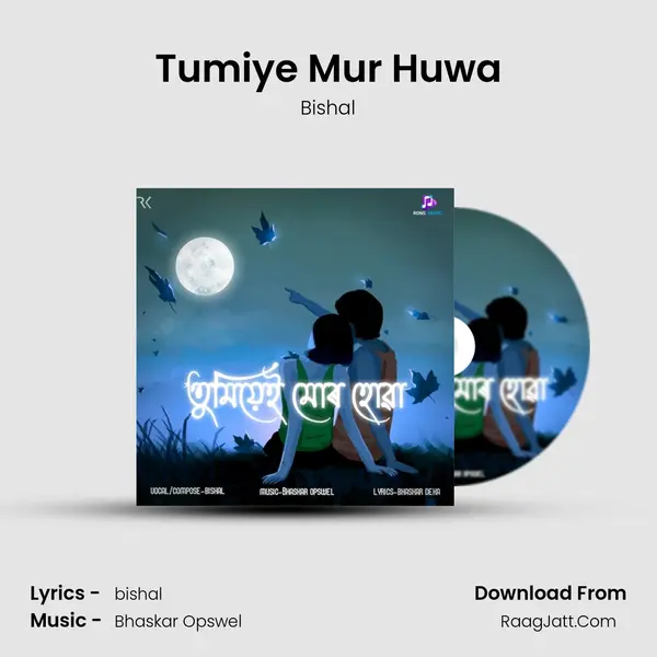 Tumiye Mur Huwa MP3 Song by Bishal Cover