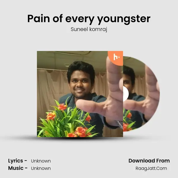 Pain of every youngster mp3 song