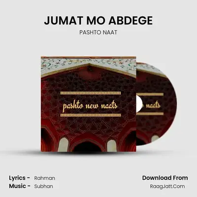 JUMAT MO ABDEGE MP3 Song by PASHTO NAAT Cover