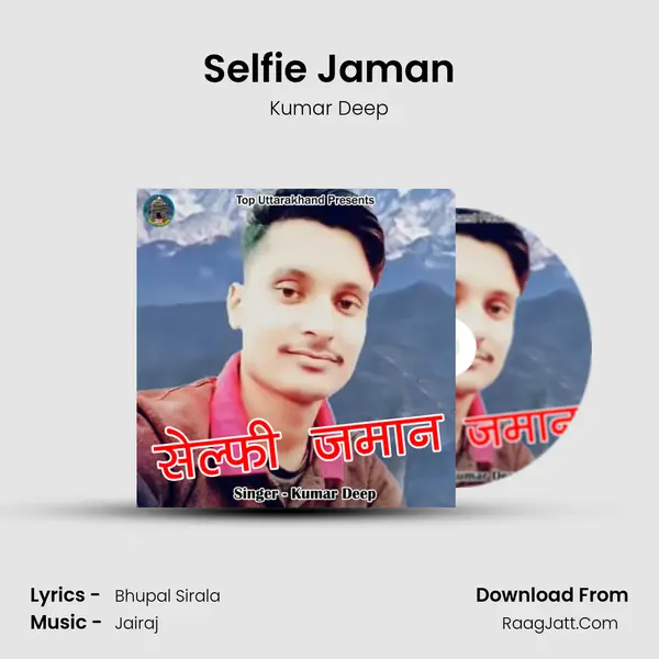 Selfie Jaman mp3 song
