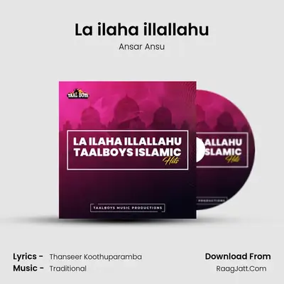 La ilaha illallahu mp3 song
